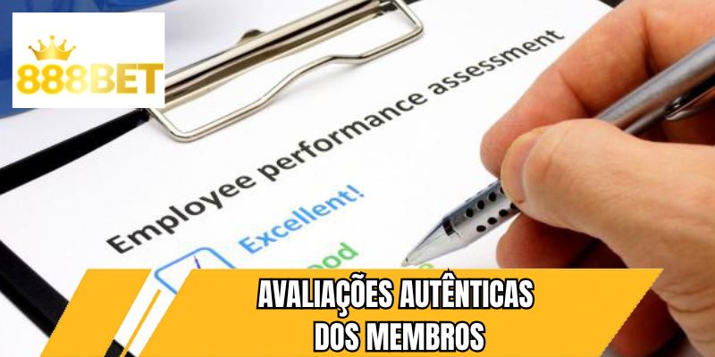 Avaliações autênticas dos membros
