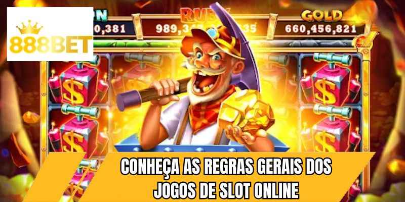 Conheça as regras gerais dos jogos de slot online
