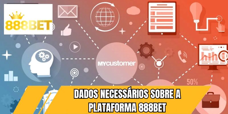 Dados necessários sobre a plataforma 888BET