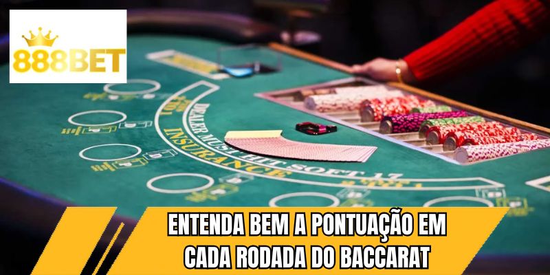 Entenda bem a pontuação em cada rodada do baccarat