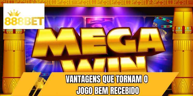 Vantagens que tornam o jogo bem recebido